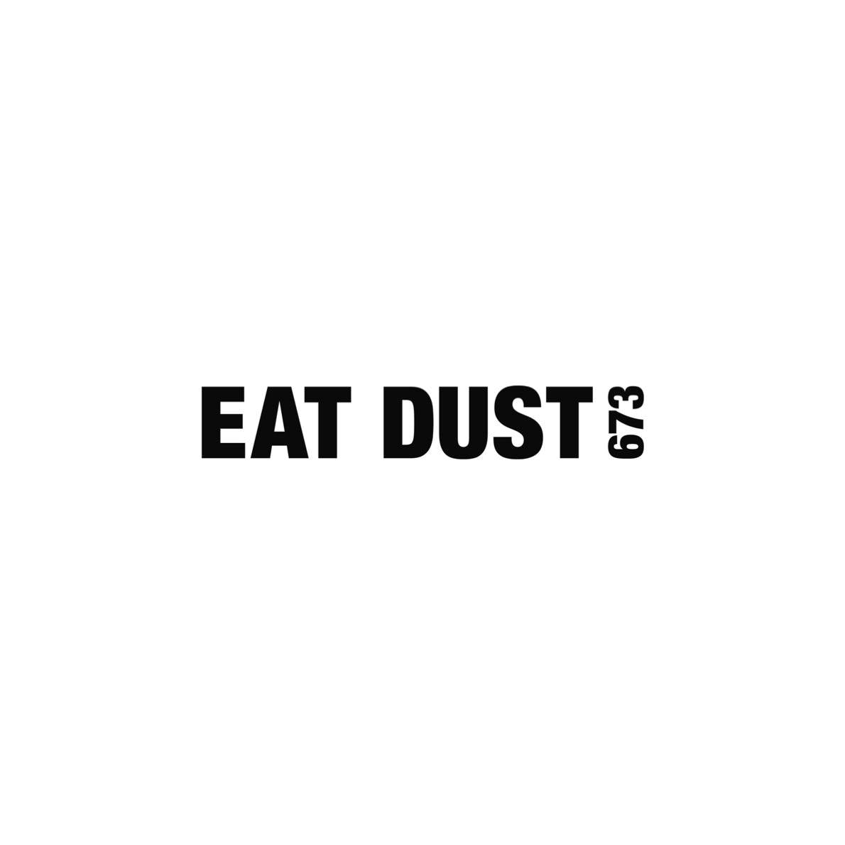 Eat Dust